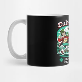 Dublin It Up - More Clover Less Problems Mug